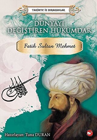 Dünyayı Değiştiren Hükümdar - Fatih Sultan Mehmet - Halkkitabevi