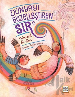 Dünyayı Güzelleştiren Sır (Ciltli)