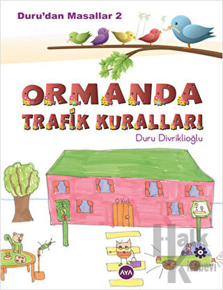 Duru’dan Masallar - 2: Ormanda Trafik Kuralları