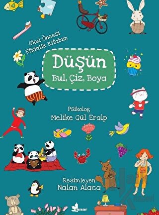 Düşün, Bul, Çiz, Boya (Okul Öncesi Etkinlik Kitabım)