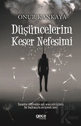 Düşüncelerim Keser Nefesimi