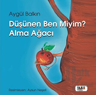 Düşünen Ben miyim? Alma Ağacı - Halkkitabevi