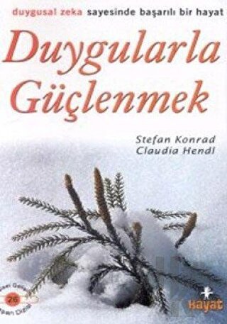 Duygularla Güçlenmek