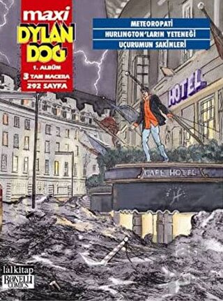 Dylan Dog Maxi 1. Albüm 3 Tam Macera : Meteoropati / Hurlington'ların Yeteneği / Uçurumun Sakinleri