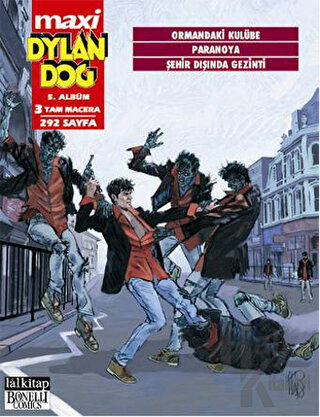 Dylan Dog Maxi Albüm: 5 - Ormandaki Kulübe / Paranoya / Şehir Dışında Gezinti