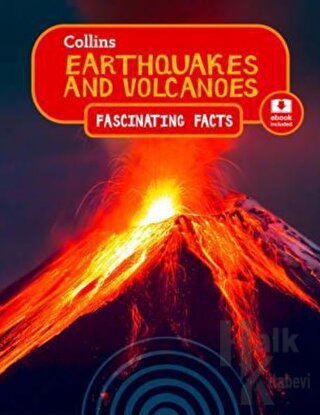 Earthquakes and Volcanoes - Fascinating Facts (Ebook İncluded)