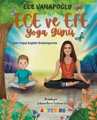 Ece ve Efe Yoga Günü - Spor Yayıp Sağlıklı Besleniyorum - Halkkitabevi