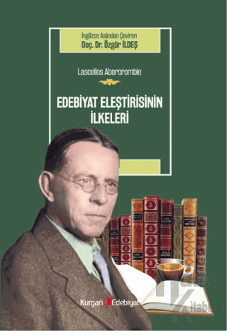 Edebiyat Eleştirisinin İlkeleri - Lascelles Abercrombie