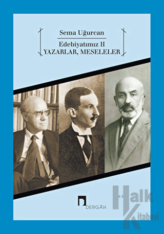 Edebiyatımız 2 - Yazarlar, Meseleler - Halkkitabevi