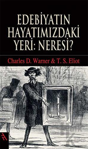 Edebiyatın Hayatımızdaki Yeri: Neresi?