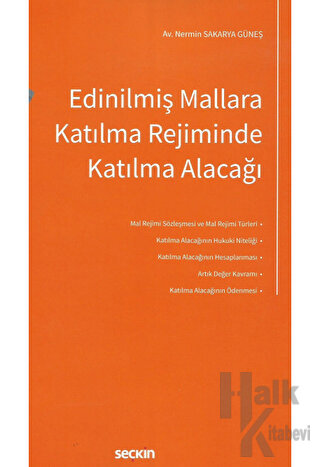 Edinilmiş Mallara Katılma Rejiminde Katılma Alacağı