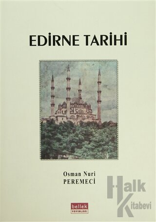 Edirne Tarihi (Ciltli) - Halkkitabevi