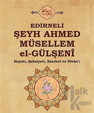 Edirneli Şeyh Ahmed Müsellem el-Gülşeni