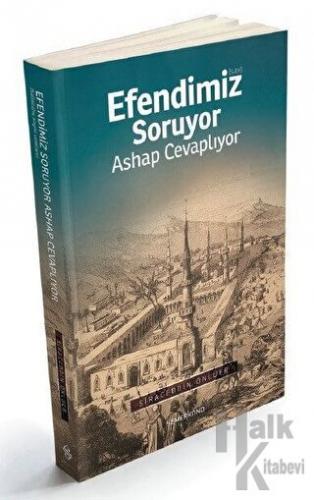 Efendimiz Soruyor Ashap Cevaplıyor