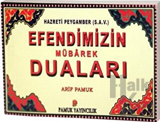 Efendimizin Mübarek Duaları (Dua-104) - Halkkitabevi