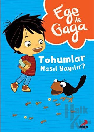 Ege ile Gaga – Tohumlar Nasıl Yayılır ?