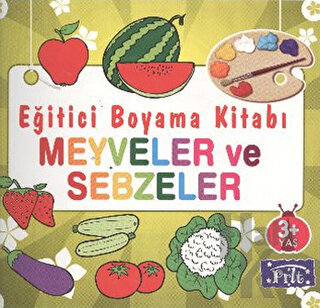 Eğitici Boyama Kitabı - Meyveler ve Sebzeler - Halkkitabevi