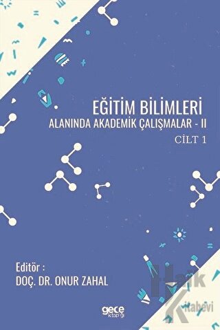 Eğitim Bilimleri Alanında Akademik Çalışmalar 2 Cilt 1