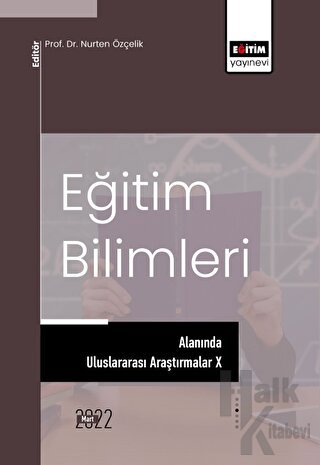 Eğitim Bilimleri Alanında Uluslararası Araştırmalar X - Halkkitabevi