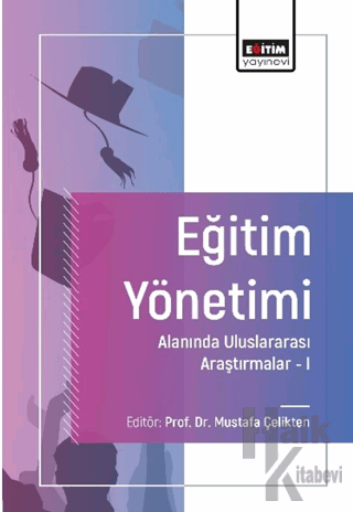 Eğitim Yönetimi Alanında Uluslararası Araştırmalar-I - Halkkitabevi