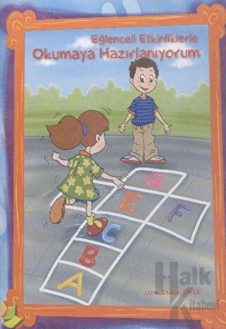 Eğlenceli Etkinliklerle Okumaya Hazırlanıyorum