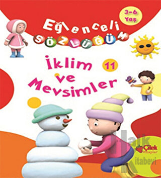 Eğlenceli Sözlüğüm -  İklim ve Mevsimler (Ciltli)