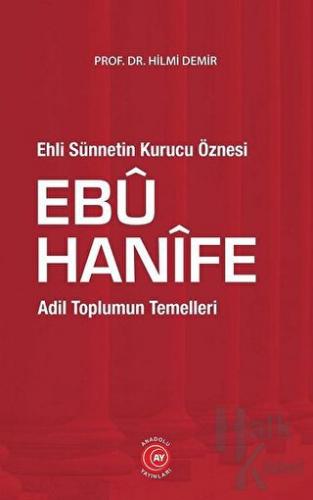 Ehli Sünnetin Kurucu Öznesi Ebu Hanife - Halkkitabevi