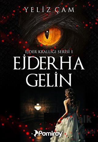 Ejder Krallığı Serisi 1: Ejderha Gelin