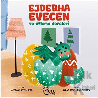 Ejderha Evecen ve Üfleme Dersleri