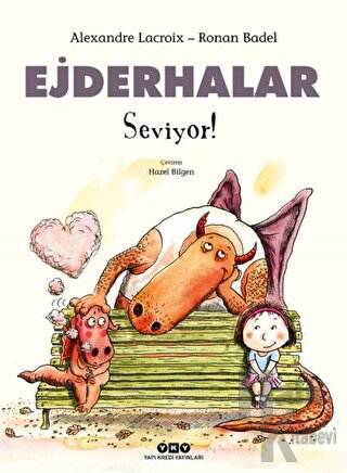 Ejderhalar Seviyor! (Ciltli)