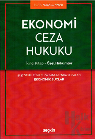 Ekonomi Ceza Hukuku - İkinci Kitap: Özel Hükümler - Halkkitabevi