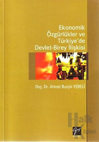 Ekonomik Özgürlükler ve Türkiye’de Devlet-Birey İlişkisi