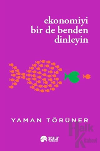 Ekonomiyi Bir De Benden Dinleyin