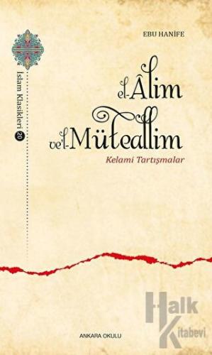 El-Alim Ve'l-Müteallim - Kelami Tartışmalar - Halkkitabevi