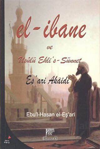 El-İbane ve Usulü Ehli’s-Sünnet - Halkkitabevi