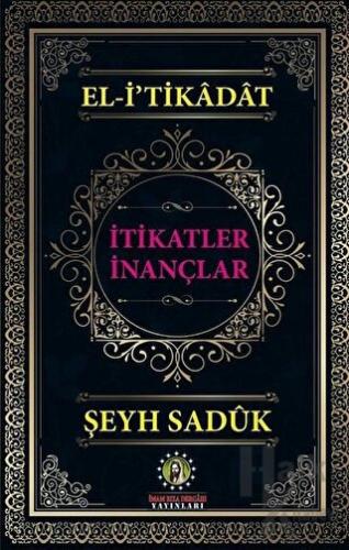 El-i'tikadat - İtikatler İnançlar