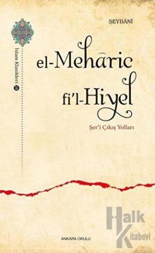 El-Meharic Fi’l-Hiyel - Şer‘i Çıkış Yolları