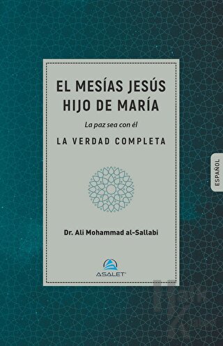 El mesias jesus hijo de maria la paz sea con el