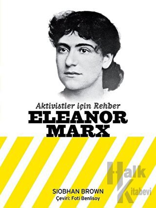 Eleanor Marx - Aktivistler İçin Rehber