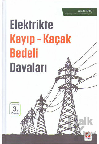 Elektrikte Kayıp - Kaçak Bedeli Davaları (Ciltli)