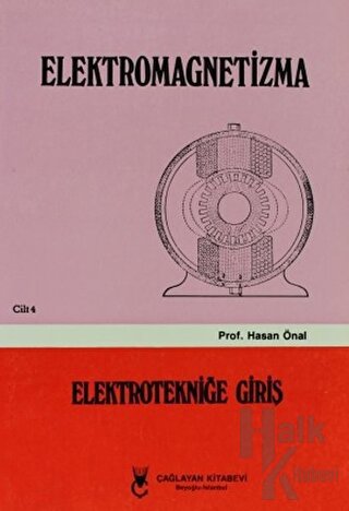 Elektromagnetizma - Cilt: 4   Elektroniğe Giriş