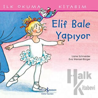 Elif Bale Yapıyor - İlk Okuma Kitabım