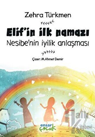 Elif'in İlk Namazı - Nesibe'nin İyilik Anlaşması - Halkkitabevi