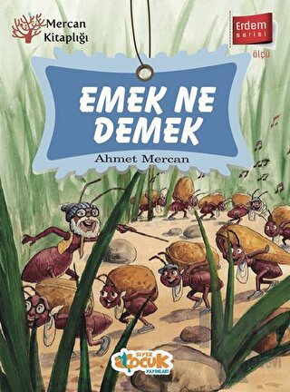 Emek Ne Demek - Erdem Serisi