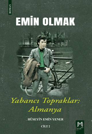 Emin Olmak 2- Yabancı Topraklar: Almanya