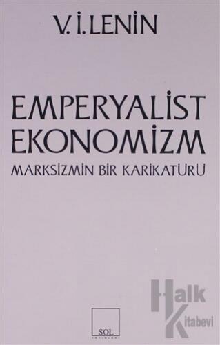 Emperyalist Ekonomizm Marksizmin Bir Karikatürü