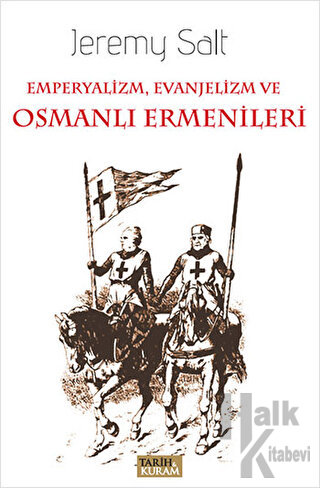 Emperyalizm, Evanjelizm ve Osmanlı Ermenileri