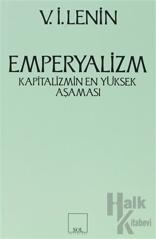 Emperyalizm Kapitalizmin En Yüksek Aşaması