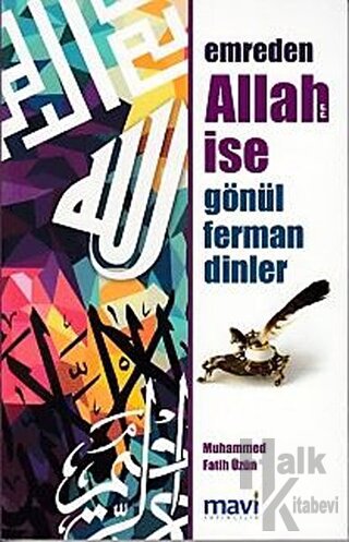 Emreden Allah İse Gönül Ferman Dinler - Halkkitabevi