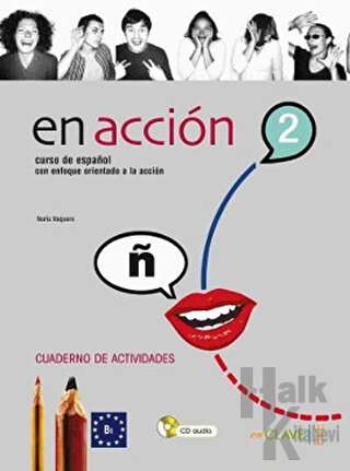 En Accion 2 Cuaderno de Actividades (Etkinlik Kitabı +Audio Descargable) İspanyolca Orta Seviye
